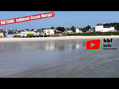BRETAGNE  |  Halbinsel Crozon Morgat | BBF Berlin Bretagne Fernsehen 🇩🇪