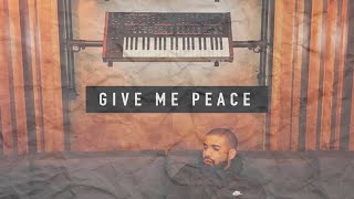 Drake x Kanye West type beat &quot;Give Me Peace&quot; 2021