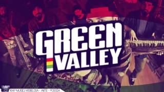 Green Valley - [Hijos de la tierra] - Eso te hace mal