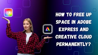 How to Free Up Space in Adobe Express and Creative Cloud Permanently? #adobeexpress #creativecloud