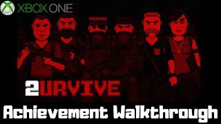 2urvive #XboxOne Achievement Walkthrough