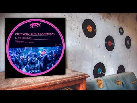 Cristian Merino, Karretero - Night Madness (Original Mix)