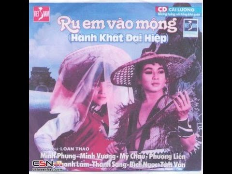 Cải lương RU EM VÀO MỘNG (Nguyên tuồng)