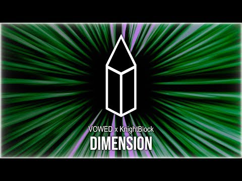 VOWED x KnightBlock - Dimension
