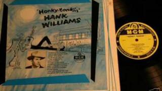 You Better Keep It On Your Mind by Hank Williams