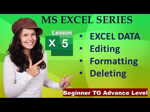 Data entering, Editing, Formatting and Deleting ll Microsoft Excel Series