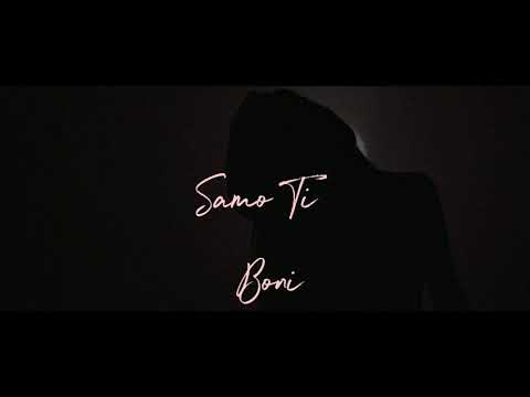 Boni - Samo Ti (Official Lyric Video)