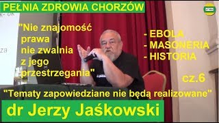 dr Jerzy Jaśkowski &quot;Nieznajomość prawa nie zwalnia z jego przestrzegania&quot;PEŁNIA ZDROWIA CHORZÓW 2019