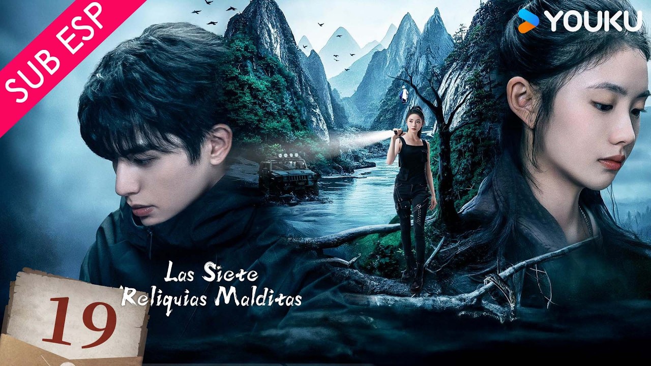 【SUB ESP】Las Siete Reliquias Malditas EP19 | YOUKU | Gratis por tiempo limitado