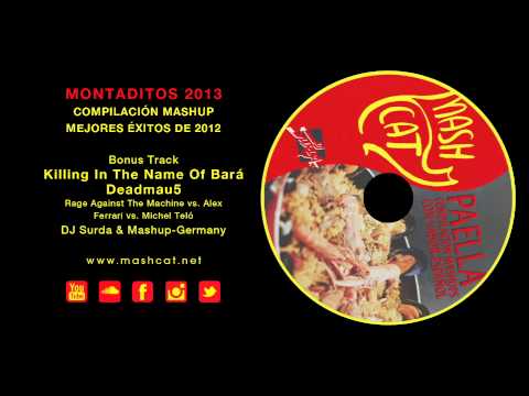 Paella 2012 Bonus Track DJ Surda - Killing In The Name Of Bará Deadmau5 (Mashup-Germany Edit)