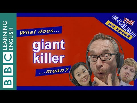'巨人殺手'是什麼意思？ (What does 'giant killer' mean?)