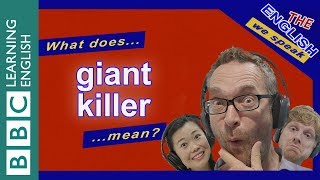 Giant killer: The English We Speak