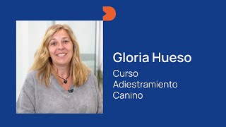 Gloria cumple su sueño de montar su propia empresa de adiestramiento canino Gloria cumple su sueño de montar su propia empresa de adiestramiento canino