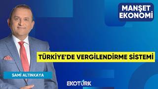 Türkiye'de Vergilendirme Sistemi | Erdal Aydın | Sami Altınkaya | Manş