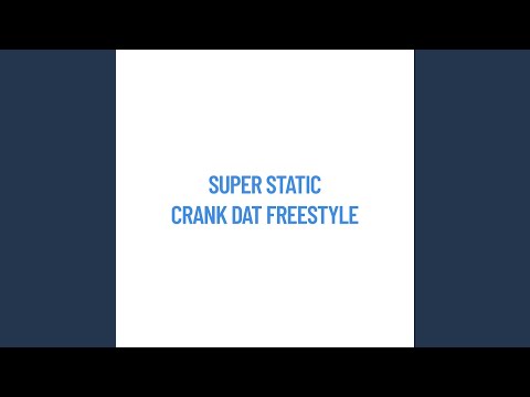 CRANK DAT FREESTYLE