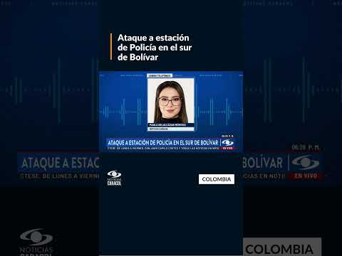 Reportan ataque a estación de Policía de Norosí, en el sur del departamento de Bolívar