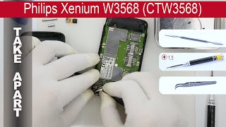 How to disassemble 📱 Philips Xenium W3568 (CTW3