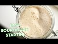Easy Sourdough Starter Recipe | Make a Wild Yeast Starter at Home