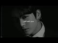 jungkook - still with you // slowed + reverb