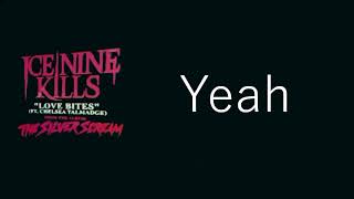 Ice Nine Kills - Love Bites (Lyric Video)