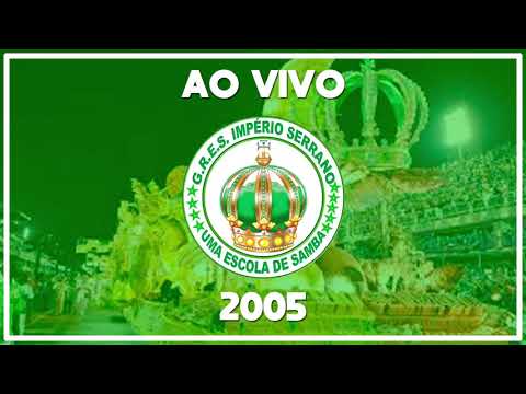 Império Serrano 2005 - Samba gravado na Raio de Sol - Áudio ao vivo