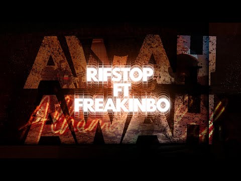 RIFSTOP ft FREAKINBO - Awah awah (Official Music Video)