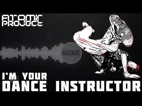 Atomic Project - Dance Instructor (Electro Freestyle Music)