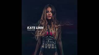 Kate Linn - Your Love