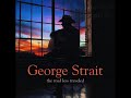 George Strait - Middle of Nowhere (Audio)