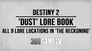 Destiny 2 Dust Lore Book - All 9 Lore Locations in 