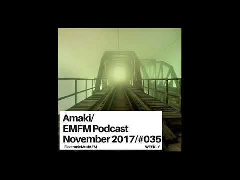 Amaki - Tech House / Deep House Mix @ EMFM Podcast #35 [ deep tech house mix deep house ]