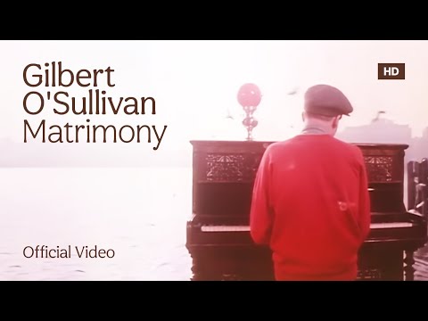 Gilbert O'Sullivan - Matrimony (Official HD Video)