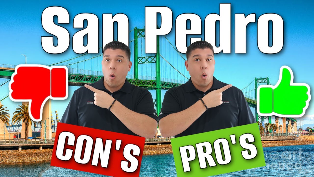 Pros & Cons of Living in San Pedro