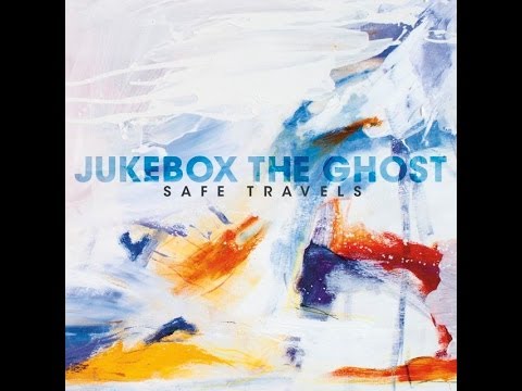 Jukebox The Ghost - Safe Travels (2012) (Full Album)