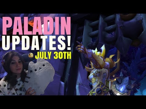 Paladin News & Updates (7/30/17) - WoW Legion 7.2.5 & 7.3