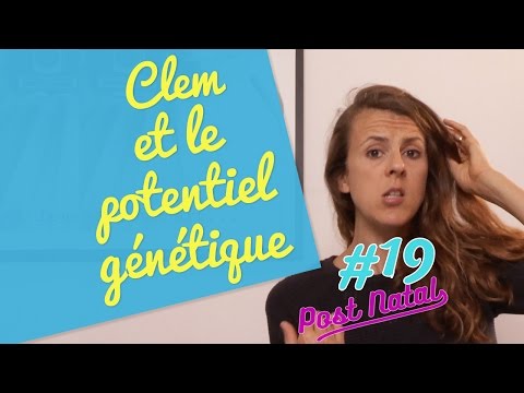 CLEM ET LE POTENTIEL GÉNÉTIQUE  - POST NATAL - La Maison des Maternelles