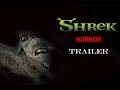 IF SHREK WAS A HORROR MOVIE TRAILER