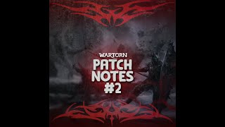 Wartorn - Patch 2 Overview!