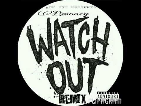 Watch Out Remix - Bmoney