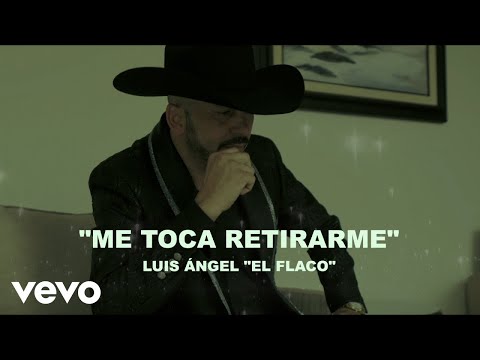 Me Toca Retirarme - Luis Angel "El Flaco"