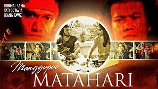 Download lagu Film Rhoma Irama-yati octavia MENGGAPAI MATAHARI 1986 mp3 Download lagu Film Rhoma Irama-yati octavia MENGGAPAI MATAHARI 1986 mp3