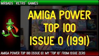 Top 100 Amiga Games | Amiga Power (1991) | 🏆 My Top 10 🏆