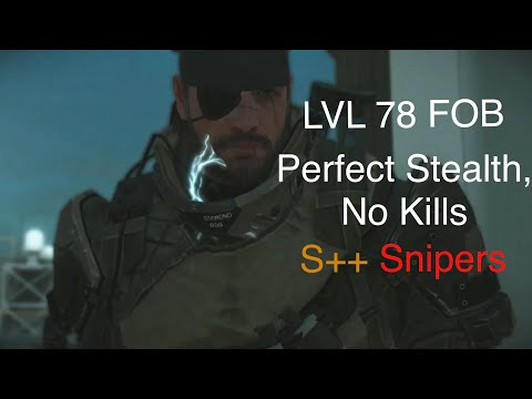 LEVEL 78 PERFECT STEALTH, NO KILLS FOB Infiltration - MGSV
