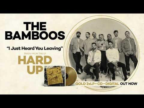 The Bamboos - I Just Heard You Leaving (Official Audio)