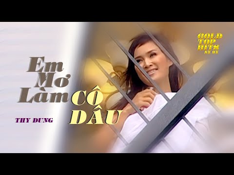 Em mơ làm cô dâu - Thuy Dung