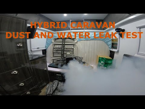 HYBRID Caravan DUST and Water LEAK test