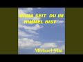MAMA SEIT DU IM HIMMEL BIST