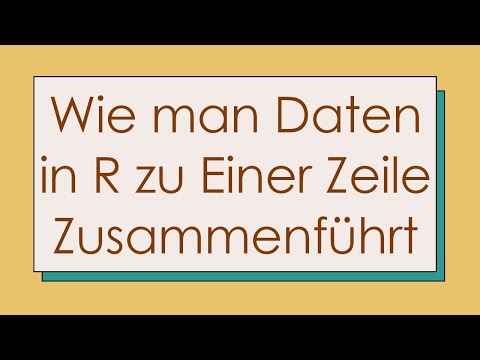Wie man Daten in R zu Einer Zeile Zusammenführt