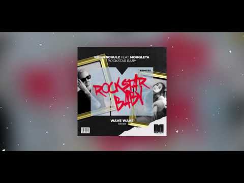 Robin Schulz - Rockstar Baby [Wave Wave Remix]