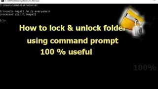 How  to unlock  the locked folder  using cmd